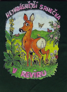 Tričko - Nejkrásnější srnečka v revíru